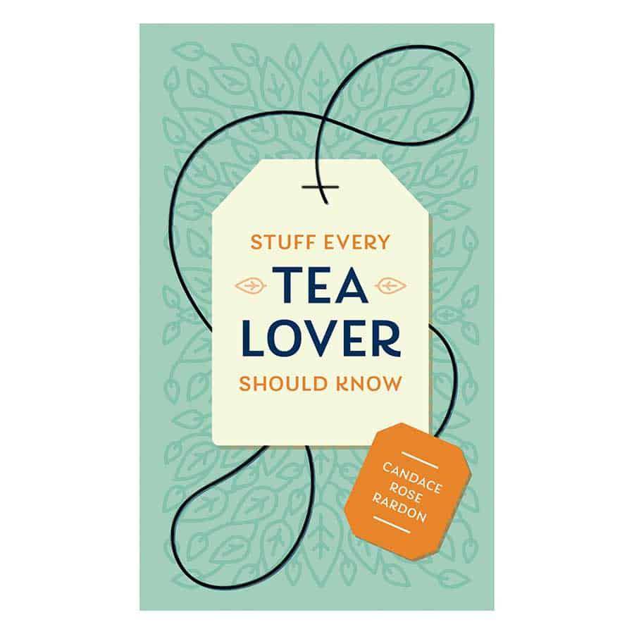Stuff Every Tea Lover Should Know - Mini Book